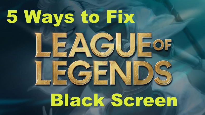 Problem czarnego ekranu League of Legends