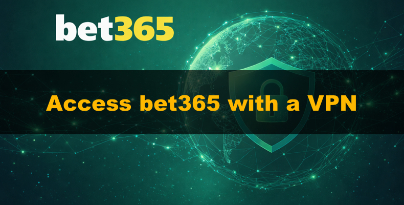 Dostęp do Bet365 z VPN