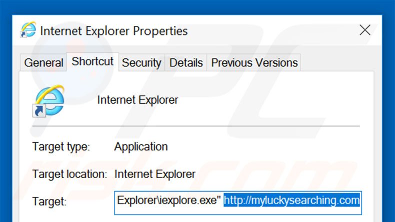 Removing myluckysearching.com from Internet Explorer shortcut target step 2