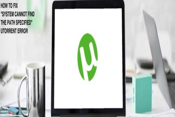 Jak naprawić błąd „System nie może znaleźć określonej ścieżki” uTorrent?