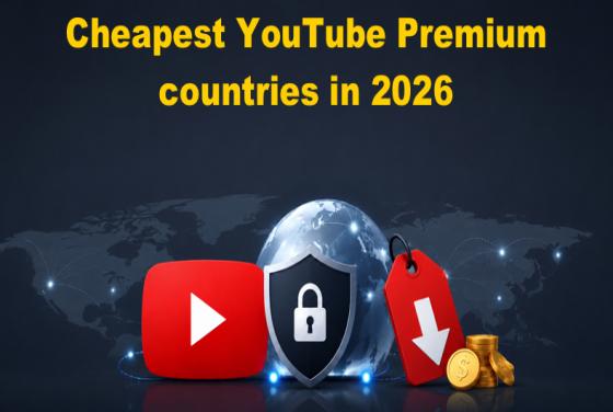 Najtańsze kraje z YouTube Premium w 2026 roku | Prosty przewodnik