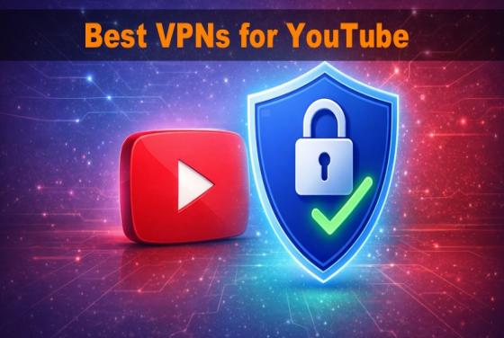 Najlepsze sieci VPN do YouTube w 2026 roku | Top 5