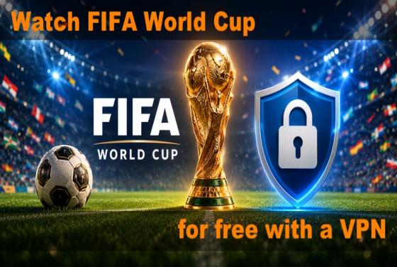 Jak oglądać FIFA World Cup 2026 za darmo z VPN