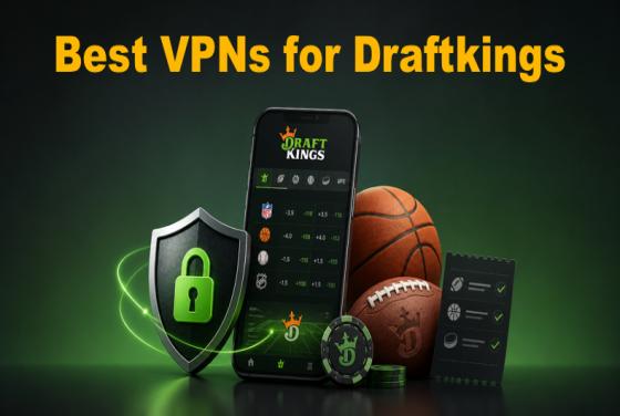 Najlepszy VPN do DraftKings na 2026 rok | Prosty przewodnik