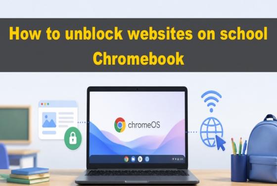 Jak odblokować strony internetowe na szkolnym Chromebooku w 2026 roku