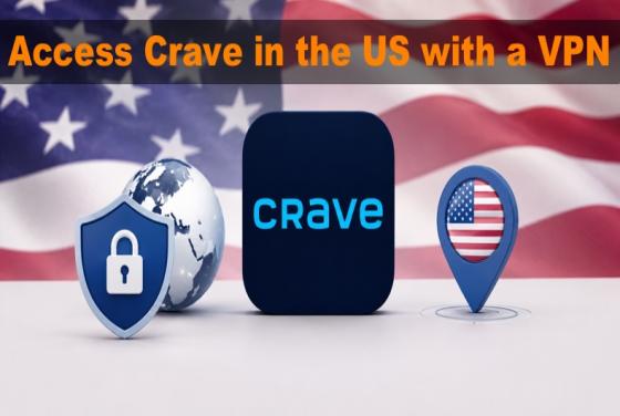Jak uzyskać dostęp do Crave w USA w 2026 roku za pomocą VPN