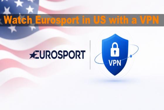 Jak oglądać Eurosport w USA w 2026 roku za pomocą VPN